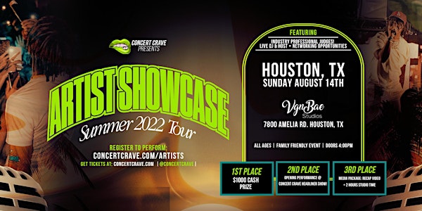 Concert Crave Artist Showcase! “Summer 2022 Tour” - HOUSTON, TX