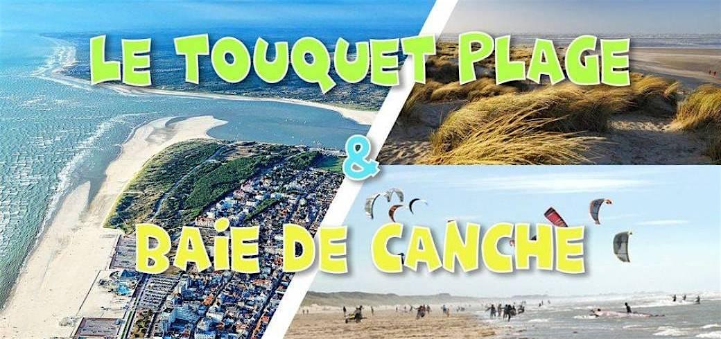 Le Touquet Plage & Baie de Canche - DAY TRIP - 21 Ao\u00fbt