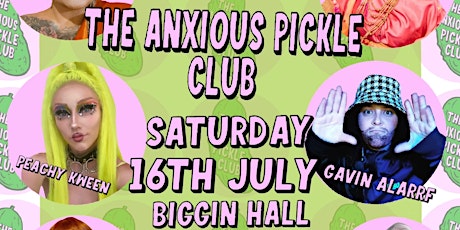 The Anxious Pickle Club Saturday 16th July 2022 tickets