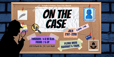 On The Case | Vacation Bible School tickets