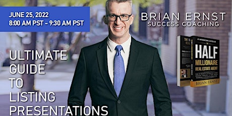 Ultimate Guide to Listing Presentations with ICON Agent Brian Ernst tickets