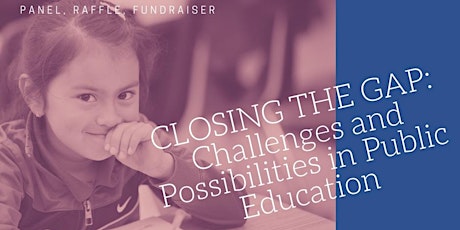 Closing the Gap: Challenges and Possibilities in Public Education primary image