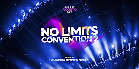 NO LIMITS CONVENTION 2 bilhetes