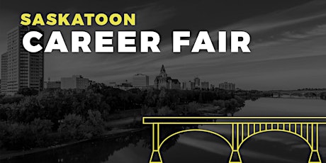 Saskatoon Career Fair and Training Expo Canada - April 13, 2023