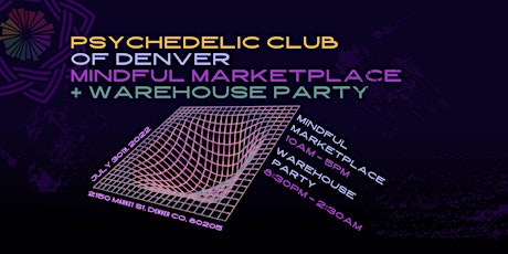 Psychedelic Club of Denver Warehouse Party tickets