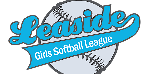 LEASIDE AREA GIRLS SOFTBALL 2023  SEASON REGISTRATION  EARLY BIRD