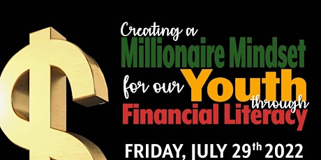 Creating a Millionaire's Mindset for our YOUTH through Financial Literacy tickets