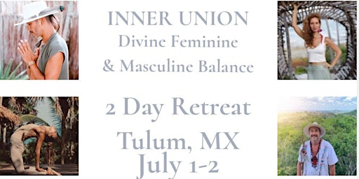 Inner Union Retreat: Finding your Inner Balance, 1 - 2 July, Tulum 2022