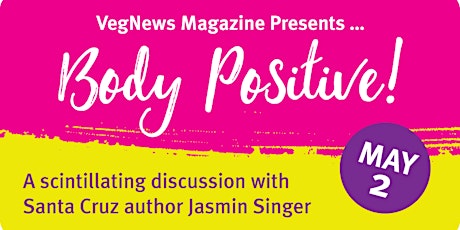 Body Positive: An Evening with Speaker + Author Jasmin Singer primary image