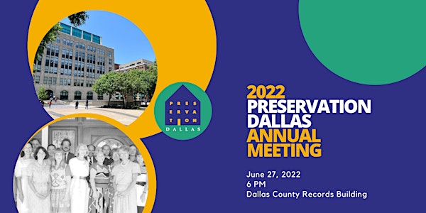Preservation Dallas 2022 Annual Meeting