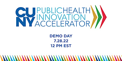 CUNY Public Health Innovation Accelerator DEMO Day