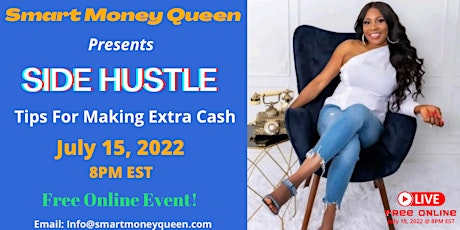 SIDE  HUSTLE  FREE VIRTUAL EVENT YOU DON’T  WANT TO MISS. Click To Register tickets