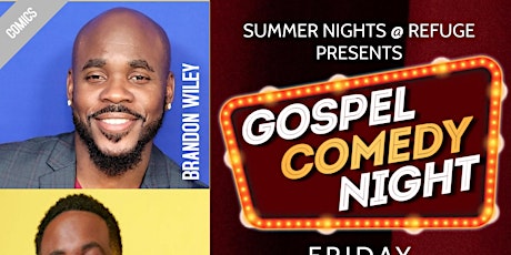 Summer Nights @ Refuge Gospel Comedy Night tickets