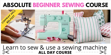 BEGINNERS INTRODUCTION TO SEWING: All Day Sunday course - 31st July tickets