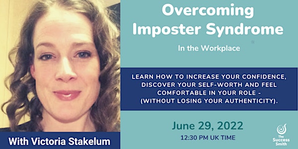 Overcoming Imposter Syndrome In The Work Place