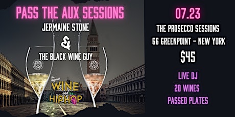 Prosecco DOC Presents…. Wine and Hip Hop “Pass The Aux Sessions” NYC