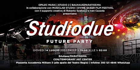 STUDIO 2 FUTURE PARTY biglietti