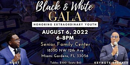6th annual Black & White Gala "Honoring Extraordinary Youth."