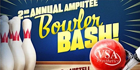 2nd Annual Amputee BOWLER BASH 2022 tickets