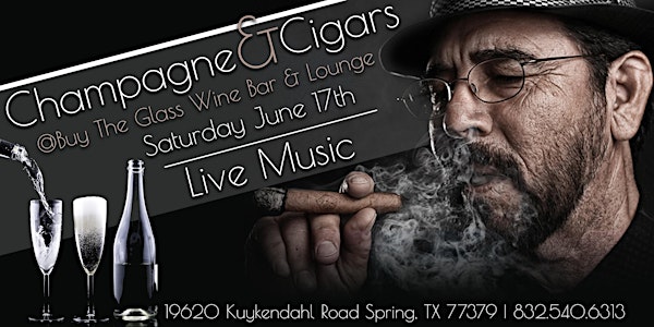 Live Music | Champagne & Cigars | Father's Day Weekend