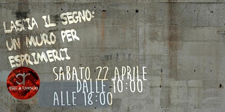 Immagine principale di Lascia il Segno: un muro per esprimerci. 