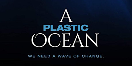 A Plastic Ocean Screening tickets