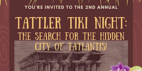 2nd Annual Tattler SAL Tiki Night - Search for the tickets