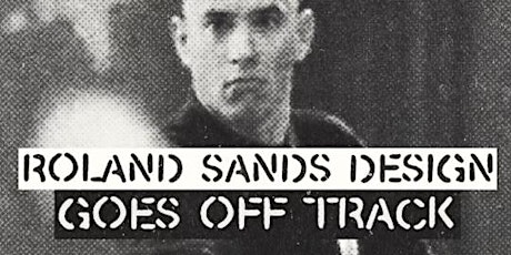 Roland Sands Design goes OFF TRACK tickets