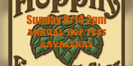 THIRD ANNUAL HOPPILY EVER AFTER HOP FEST AT AVALENA'S BAR & GRILL