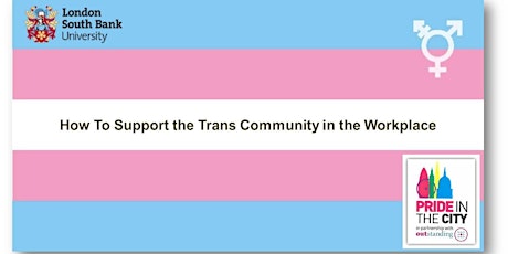 Pride in the City - How To Support the Trans Community in the Workplace primary image