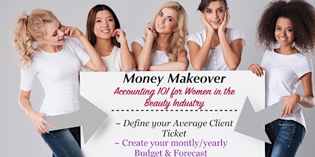 Money Makeover Tour: Accounting 101 for Women in the Beauty Industry - HI primary image