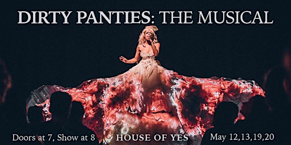 Dirty Panties: The Musical