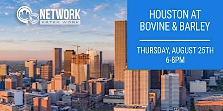 Network After Work Houston at Bovine & Barley tickets