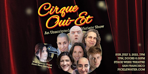 Cirque Oui-Et, an Unscripted Variety Show -2022