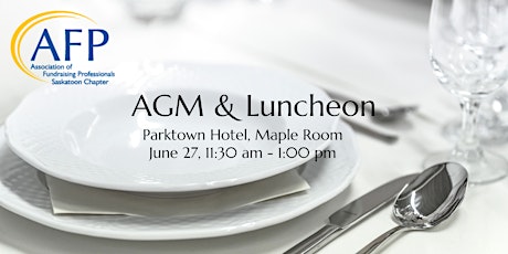 2022 AFP Saskatoon AGM & Luncheon tickets