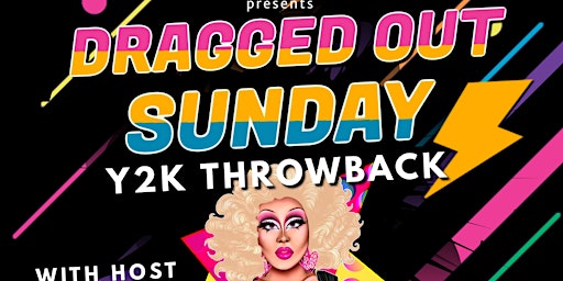 DRAGGED OUT SUNDAY: Y2K Throwback