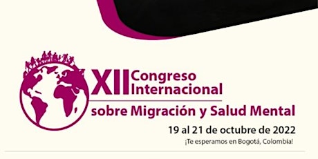 XII Congreso Internacional sobre Migración y Salud Mental. boletos