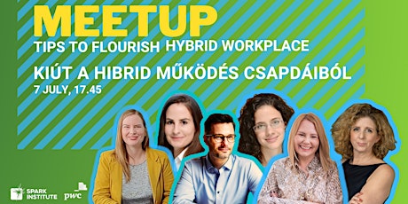 Tips to Flourish in the Hybrid Workplace / Kiút a hibrid működés csapdáiból tickets