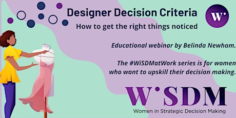 Designer Decision Criteria - how to get the right things noticed tickets