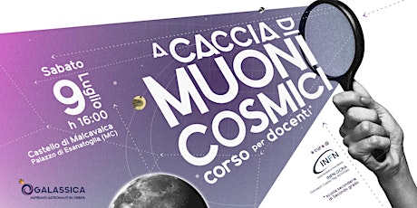 Corso per Insegnanti " A caccia di muoni cosmici" biglietti