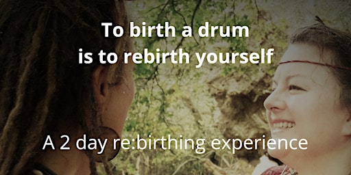 2 day drum birthing experience for women