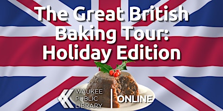 The Great British Baking Tour: Holiday Edition