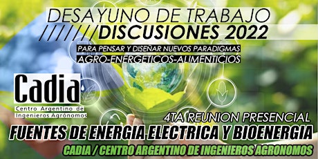 4TA REUNION CADIA - Fuentes de energía eléctrica y Bioenergía - DESAYUNO primary image