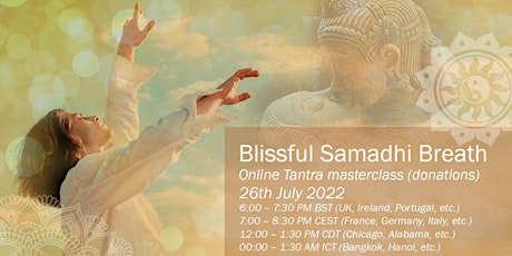 Free Online Tantra Masterclass: Blissful Samadhi Breath (donations) ingressos