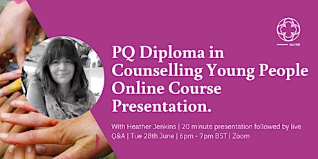 PQ Diploma in Counselling Young People - Live Course Presentation and Q&A tickets