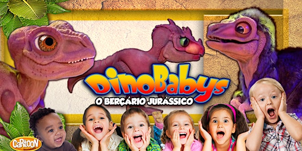 Desconto! Espetáculo DinoBabys - O Berçário Jurássico no Teatro Jardim Sul