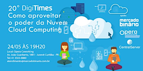 Imagem principal do evento 20º DigiTimes | Como aproveitar o poder da Nuvem - Cloud Computing