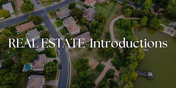 Real Estate Investing - Introductions