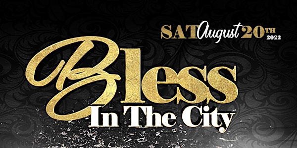 Bless In The City: Entrepreneurs Night Out / Ladies Night Out