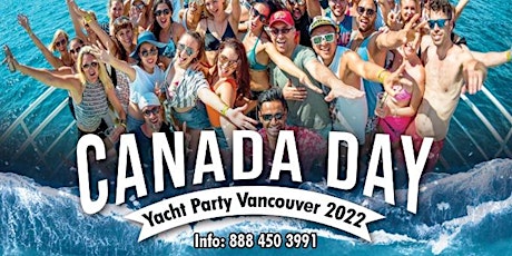 JULY 1ST VANCOUVER CANADA DAY BOAT PARTY  | THINGS TO DO CANADA DAY tickets